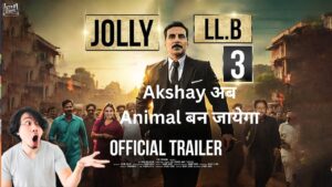 Jolly LLB 3 Trailer REVIEW in Hindi