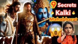 9 Secrets of Mahabharata in Kalki 2898 AD Trailer