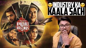 Khalbali Records Web Series Review: Music Industy Ka KALA Sach