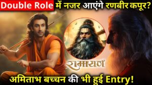 RAMAYAN: Ranbir Kapoor to play double role